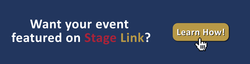 Click here to learn more about featuring your event on Stage Link